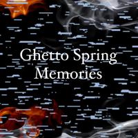 Ghetto Spring Memories (feat. GQ)