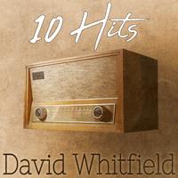 10 Hits of David Whitfield