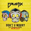 Faustix - Don't U Worry (feat. Barbara Moleko) [Gong Fellaz Remix]