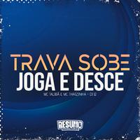 Trava Sobe Joga Desce