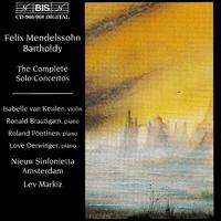 MENDELSSOHN, Felix: Solo Concertos (Complete) (Keulen, Brautigam, Derwinger, Pontinen, Amsterdam Sinfonietta, Markiz)