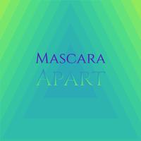 Mascara Apart