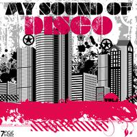 My Sound Of Disco, Vol. 1