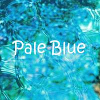 Pale Blue-（cover：米津玄师）