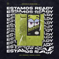 Estamos Ready (Remix)