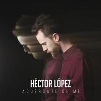 Hector Lopez - Otra Vez