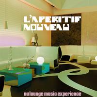 L'Aperitif Nouveau (Nu Lounge Music Experience)