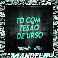 To Com Tesão de Urso