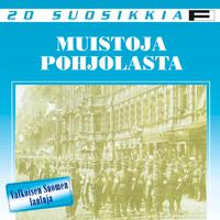 20 Suosikkia / Muistoja Pohjolasta / Valkoisen Suomen lauluja