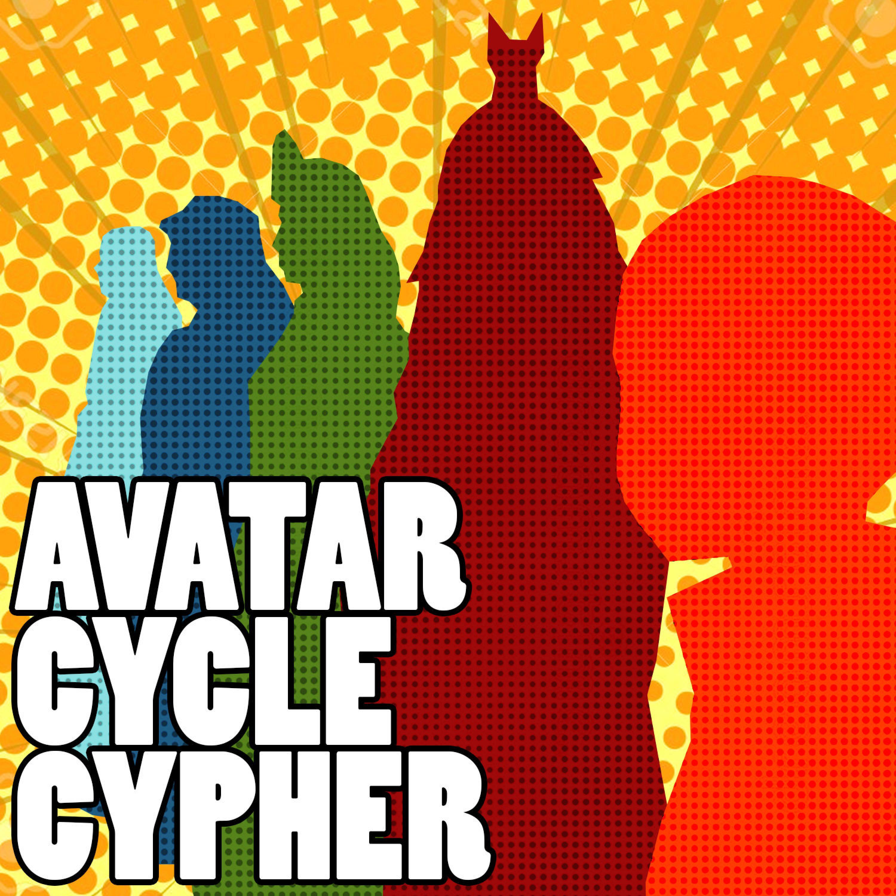 Avatar Cycle Cypher (feat. FrivolousShara, Rustage, HalaCG & Zach Boucher)