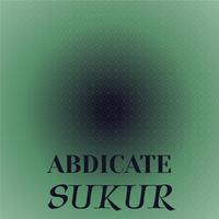 Abdicate Sukur