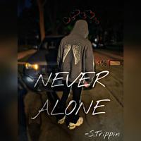 NEVER ALONE