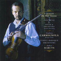 Antonio Vivaldi: The Four Seasons / 3 Violin Concertos - Giuliano Carmignola / Venice Baroque Orches