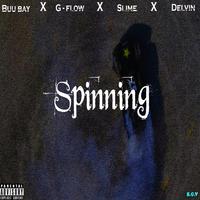 Spinning (feat. G - Flow, Slime & Delvin)