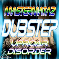 Dubstep Uproar Disorder