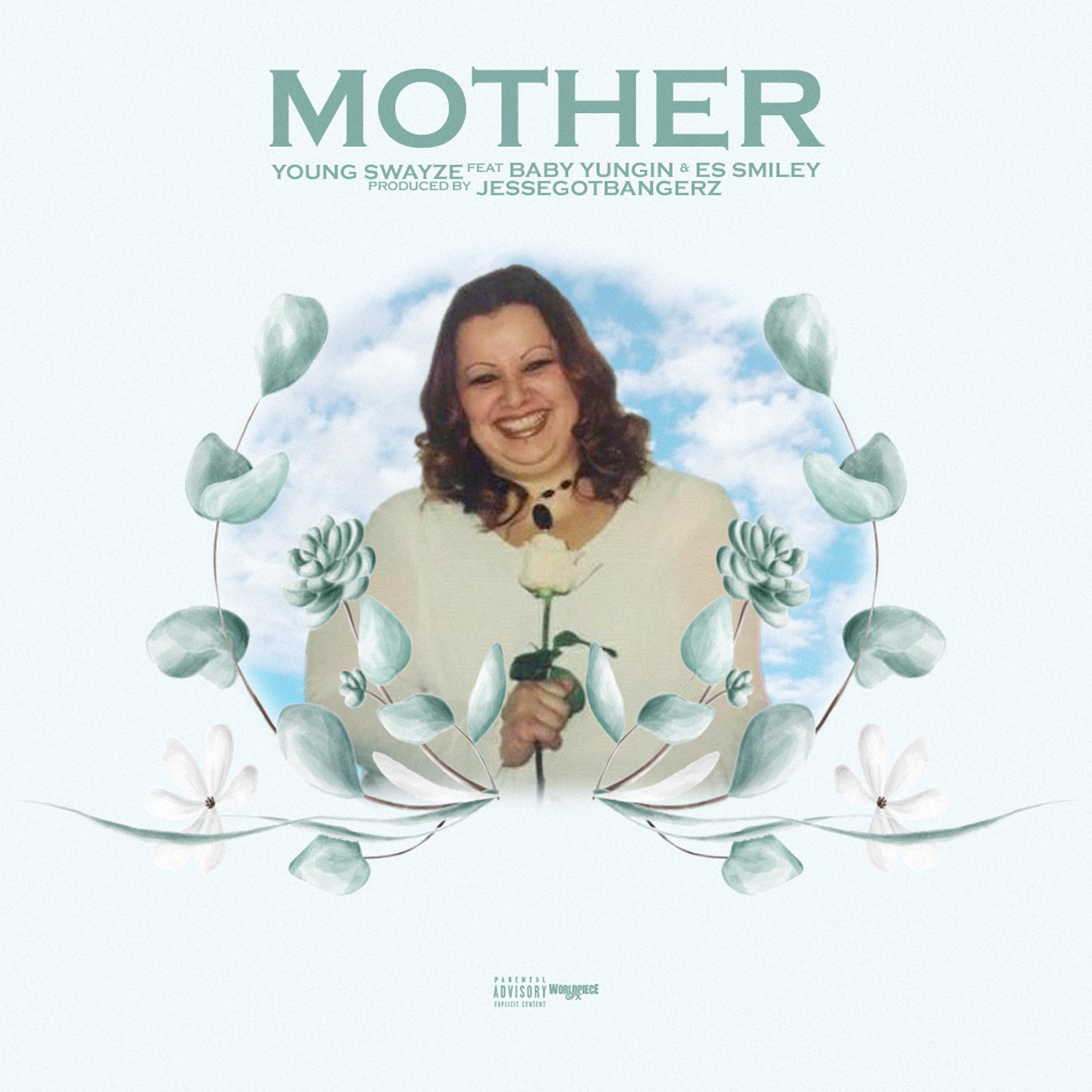 Mother (feat. Baby Yungin & Es Smiley)