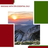 Massage With Spa Essential Oils