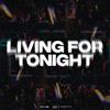 LuXci - LIVING FOR TONIGHT