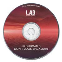 Don't Look Back 2016 (2016 Remix)