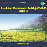 Ustad Amir Khan Asavari And Gujri Todi,Vol. 2