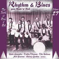 Rhythm & Blues Goes Rock & Roll, Vol. 27