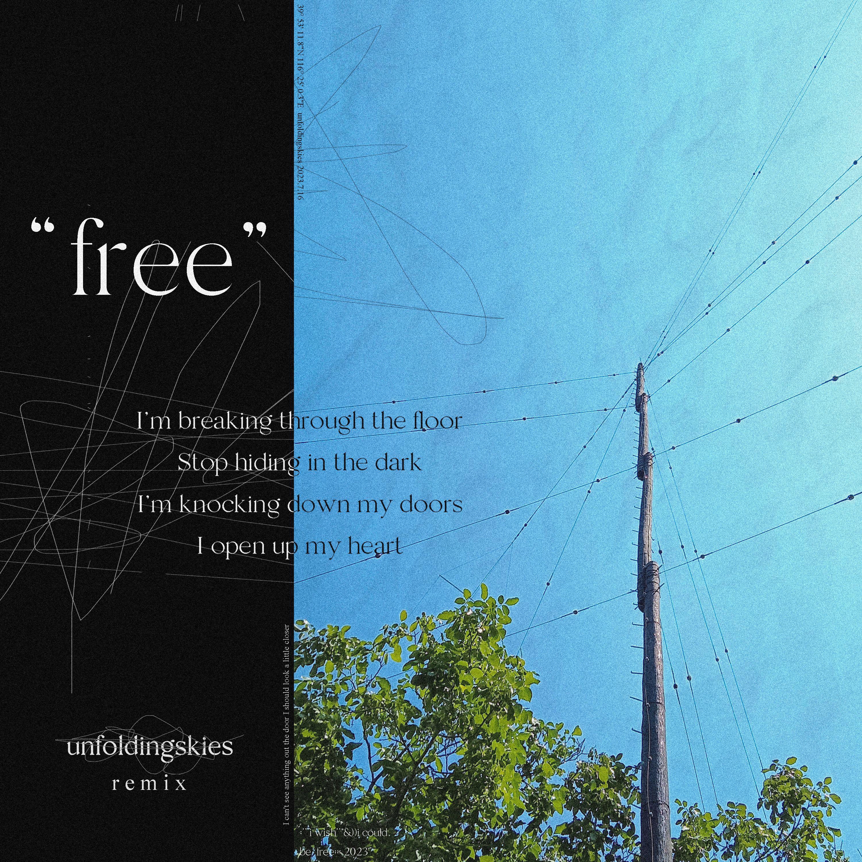 free(unfoldingskies remix)