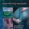 Arkadia Short Cuts - Good Morning Heartache (Short Cut - alt theme)