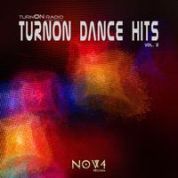 Turnon Radio Pres. Turnon Dance Hits, Vol. 2