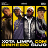 Mc Saci - Xota Limpa Com Dinheiro Sujo