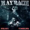 Felony - Maybach