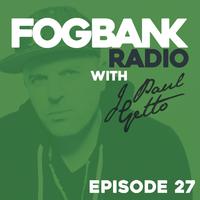 Fogbank Radio - Episode 27