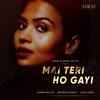 Leena Bose - Mai Teri Ho Gayi