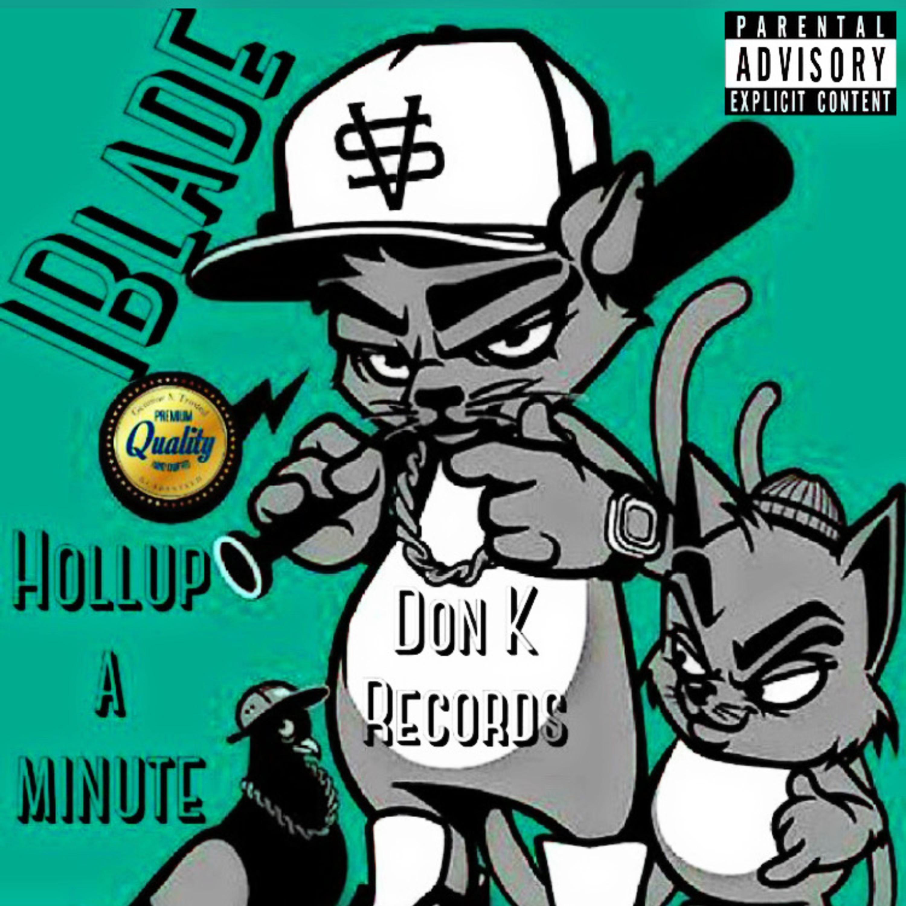 Hollup a Minute! (feat. I-Blade, ItzDanny & King Chope)
