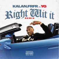 Right Wit It (Remix) (Prod by Blxst)