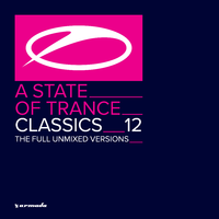 A State Of Trance Classics - The Full Unmixed Versions