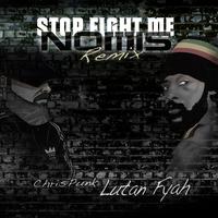 Stop fight me (Remix One)