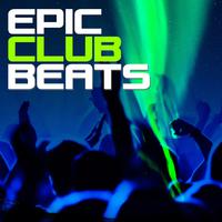 Epic Club Beats