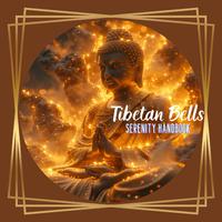 Tibetan Bells: Serenity Handbook