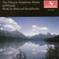 Horn Arrangements - MENDELSSOHN, Felix / BACH, J.S. (Oregon Symphony)