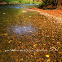 Spa Music with River Ambience Vol. 1