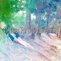 41 Auras For Lucid Dreaming