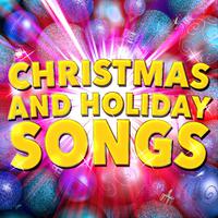 Christmas and Holiday Songs