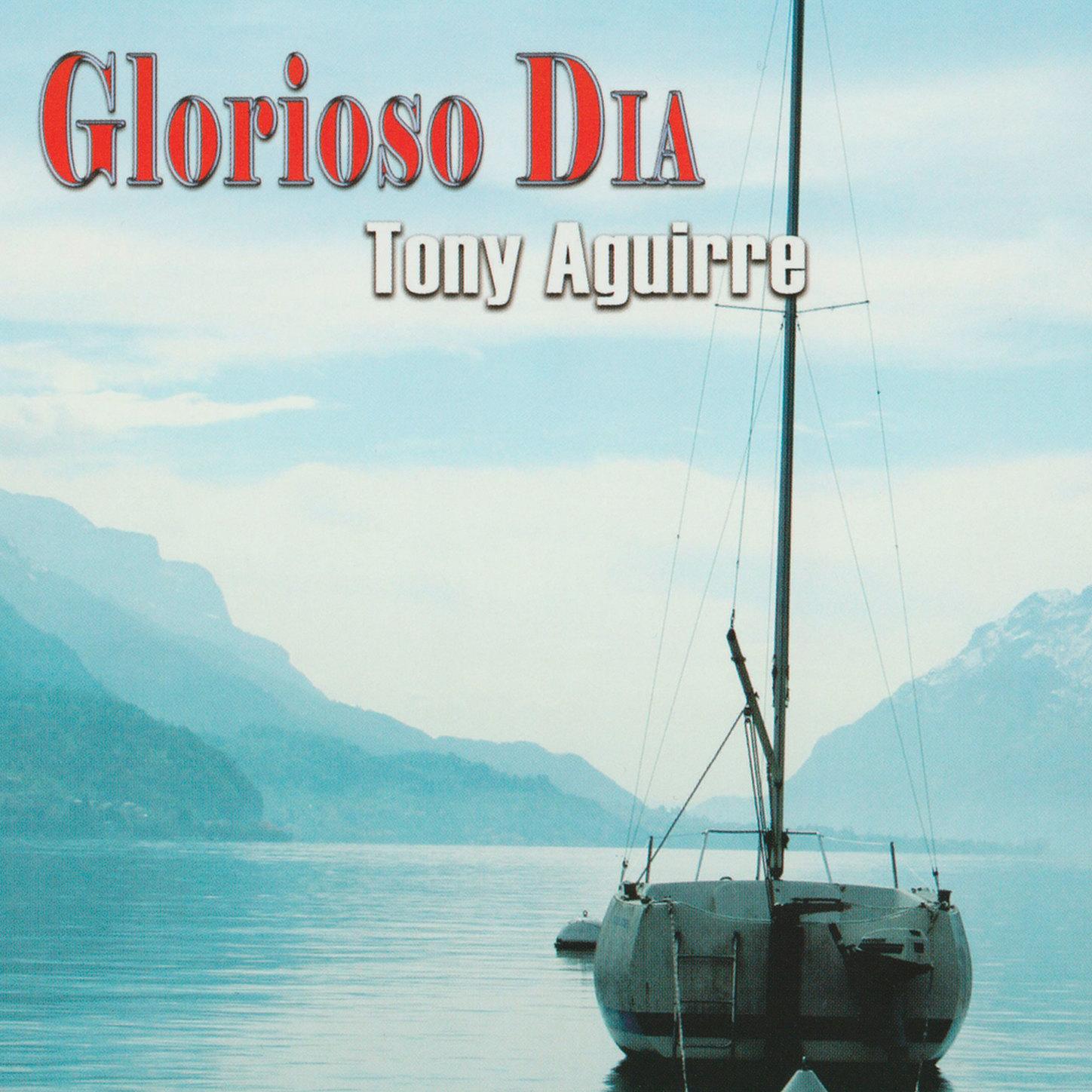 Yo Soy_Tony Aguirre_Glorioso Día | 在线播放_Yo Soy歌词_Yo Soy下载 | 网易云音乐