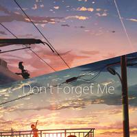 don't forget me/daylight