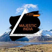 Majestic India - Chillout Travel And Tourism Music, Vol. 2