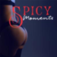 Spicy Moments: Music for Deeper Love Making