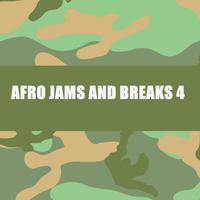 AFRO JAMS AND BREAKS 4