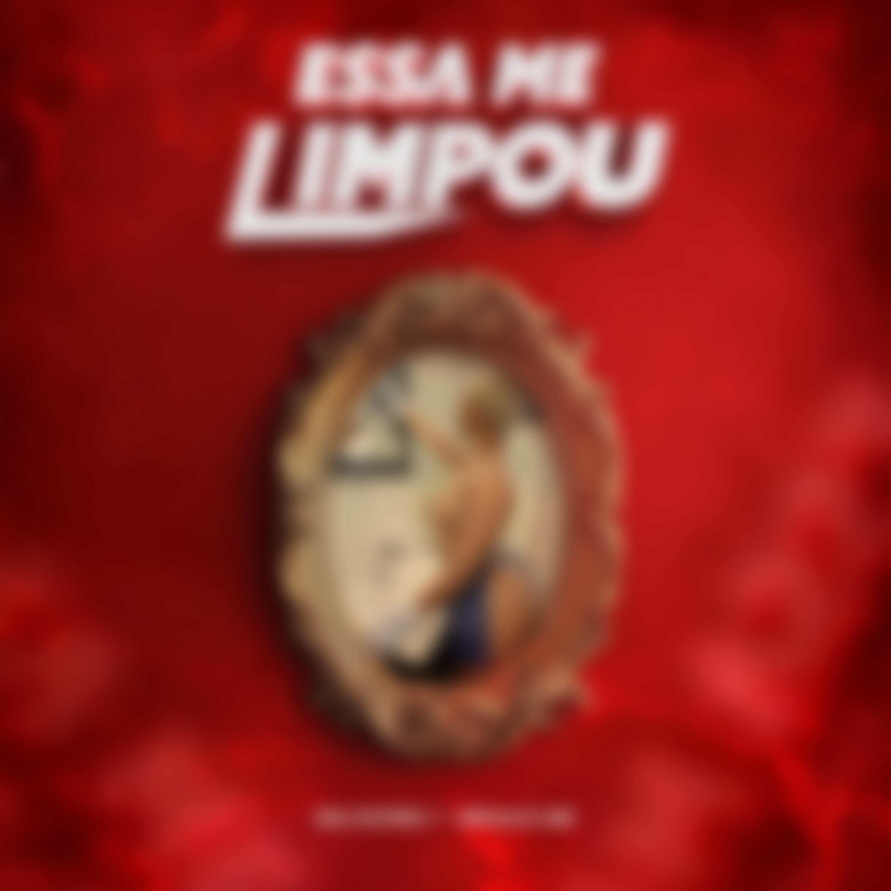 ESSA ME LIMPOU (feat. Bráulio Line)