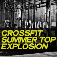 Crossfit Summer Top Explosion (Electro House Music Workout Summer 2020)