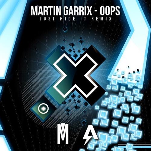 Oops (Just Hide It Remix)